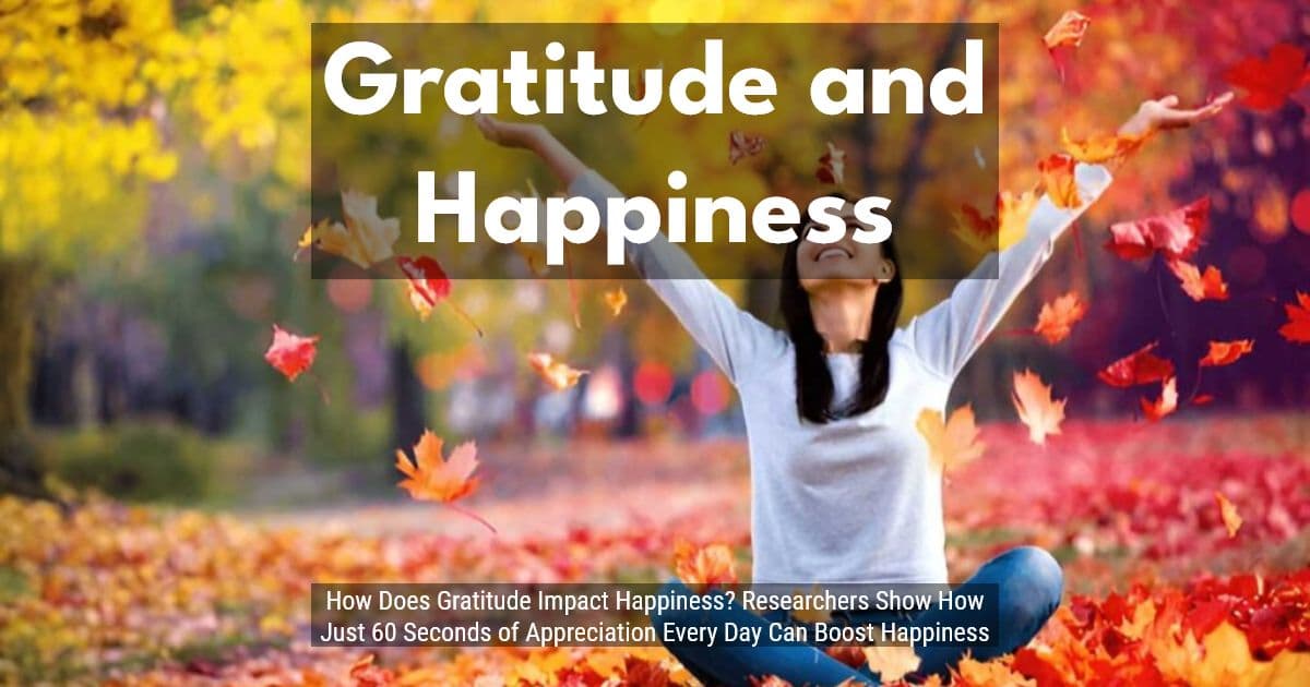 60 Seconds of Gratitude Reveals Profound Impact on Happiness Levels